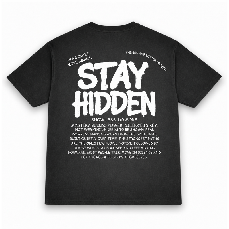 Stay Hidden Tee